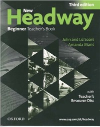 New Headway 3ED Beginner Teachers Book